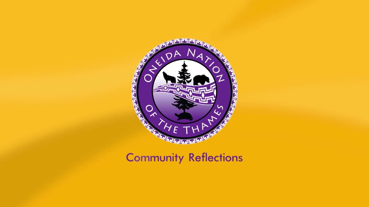 Oneida Nation of the Thames - Community Reflections | Rogers tv