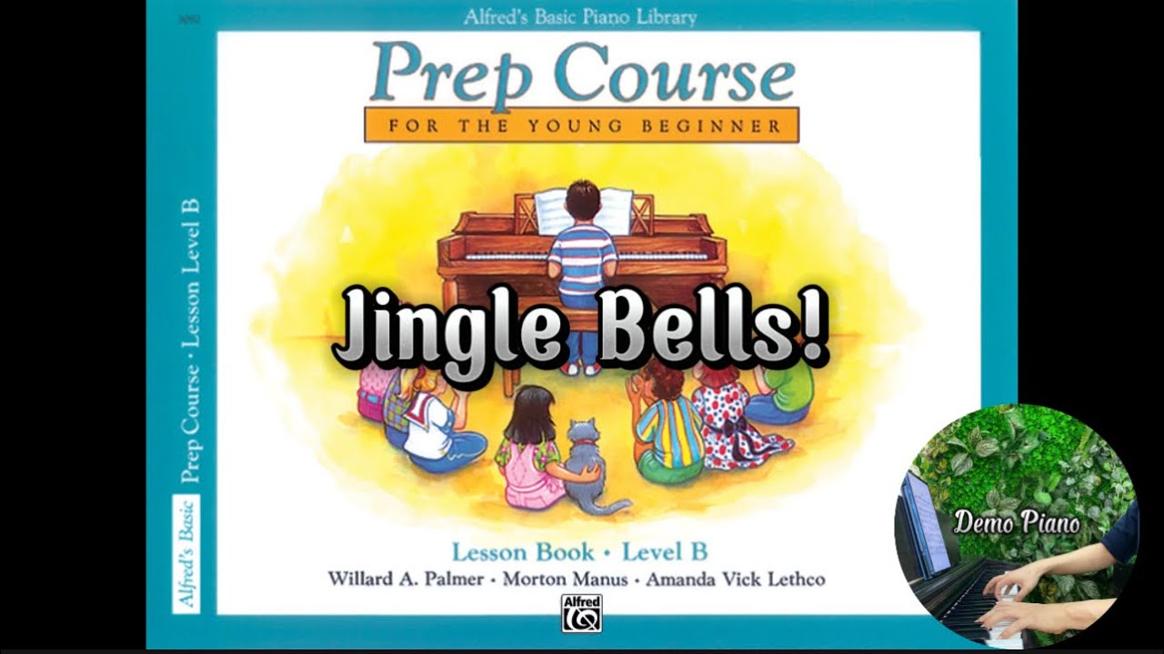 Jingle Bells (P32) | Alfred&rsquo;s Basic Prep Course - Lesson Level B