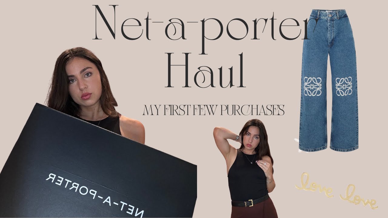 Net-a-Porter Haul (Loewe, YSL, and more)