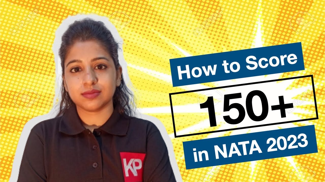 How to Score 150+ in NATA 2023
