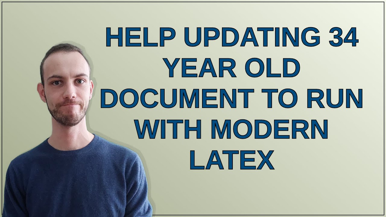 Tex: Help updating 34 year old document to run with modern LaTeX