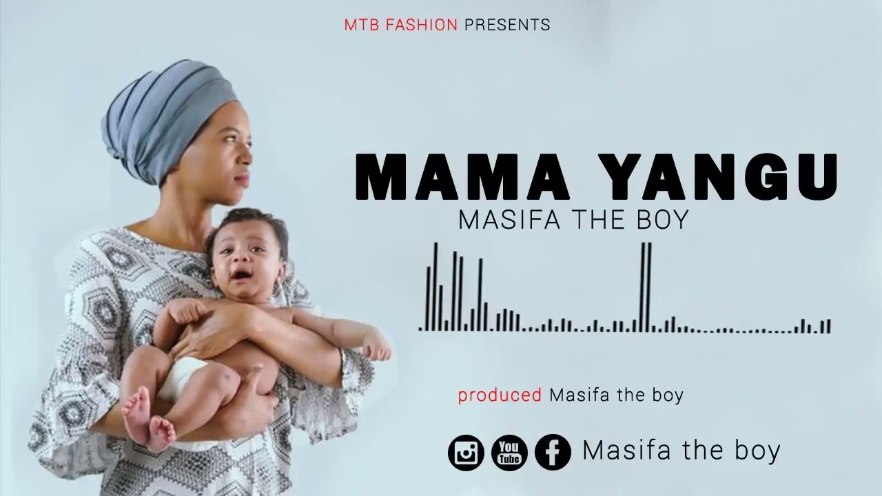 masifa the boy _mama yangu