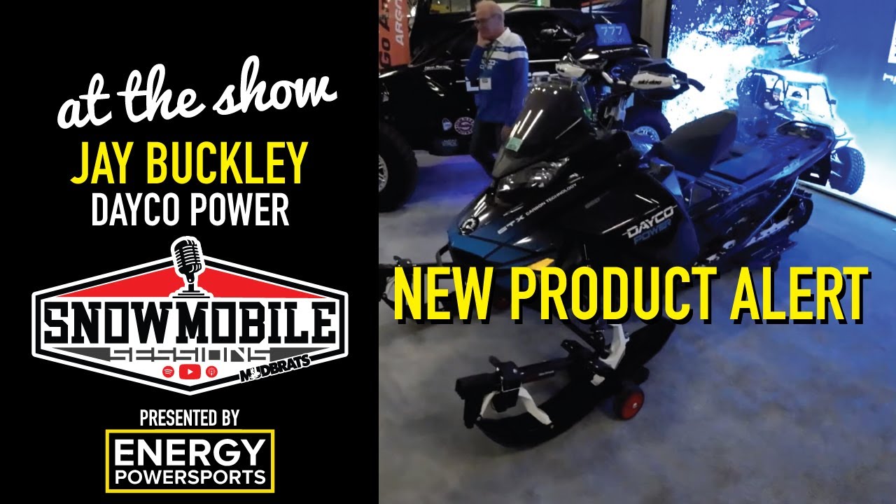 AT THE SHOW with Jay Buckley DAYCO Power SNOWMOBILE BELTS