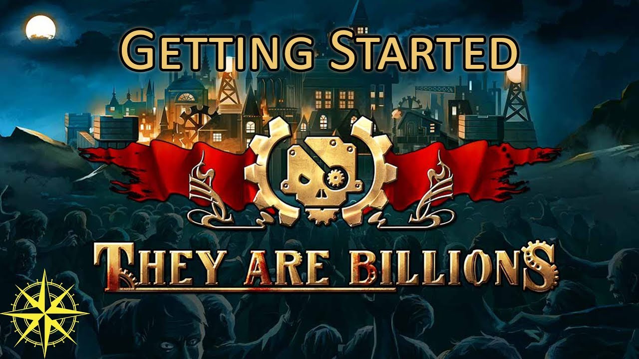They Are Billions - Getting Started Guide