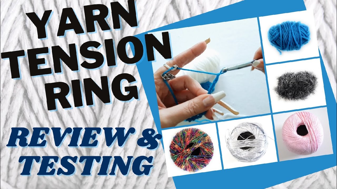 HONEST REVIEW: Yarn Tension Ring - How does it work? Which Yarns will work?