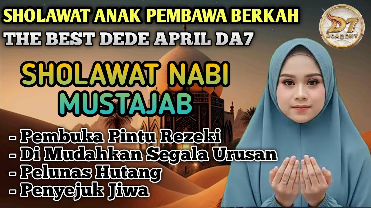 Dahsyat..!! APRIL DA'7 SEMAKIN Menyala | Sholawat Merdu | Mustajab Penarik Rezeki