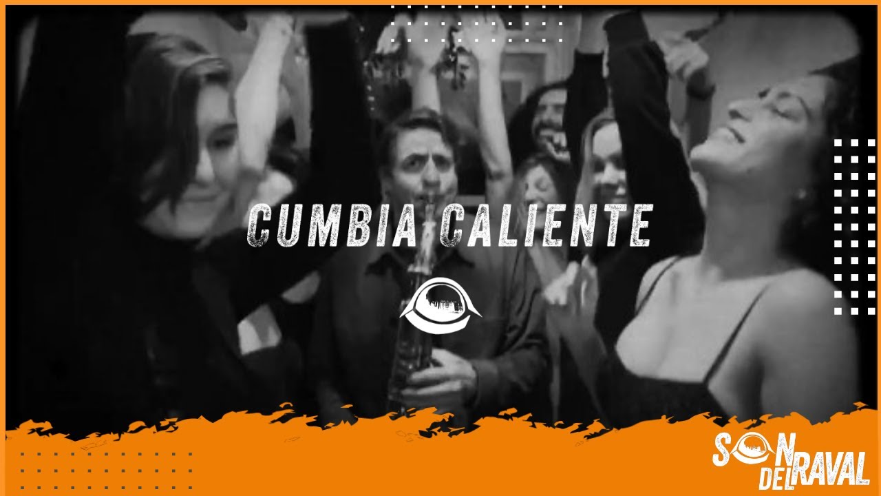 Cumbia caliente - Son del Raval 2023
