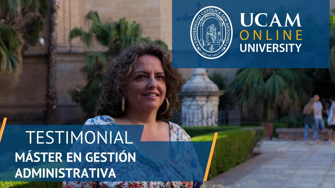 ¿Por qué estudiar el Máster Universitario en Gestión Administrativa? | UCAM Online University