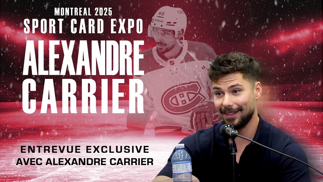🏒 Entrevue exclusive avec Alexandre Carrier | Q&R anim&eacute;e par @HFTVSportsOfficial  Sport Card Expo
