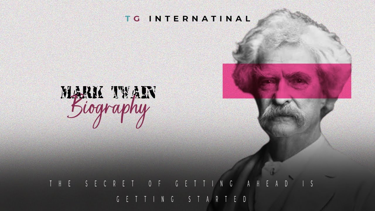Mark Twain | Samuel Clemens | Twain | Mark Twain Life | Timesglo International