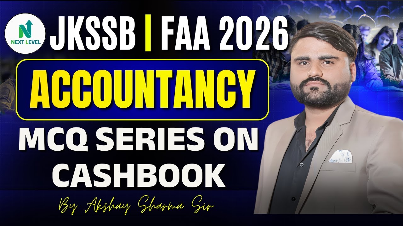 JKSSB FAA 2026 | Accountancy MCQ Series on Cash Book | By Akshay Sir