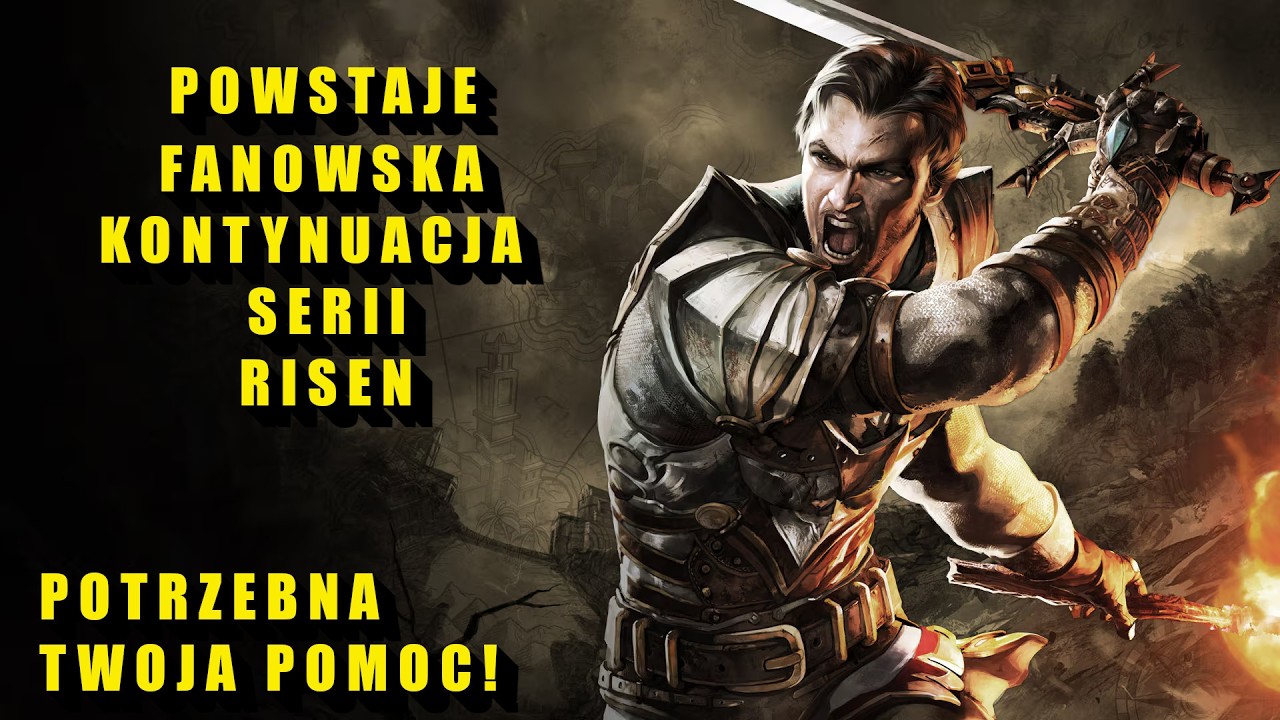 Poszukiwana Pomoc do Fanowskiej Kontynuacji Serii Risen