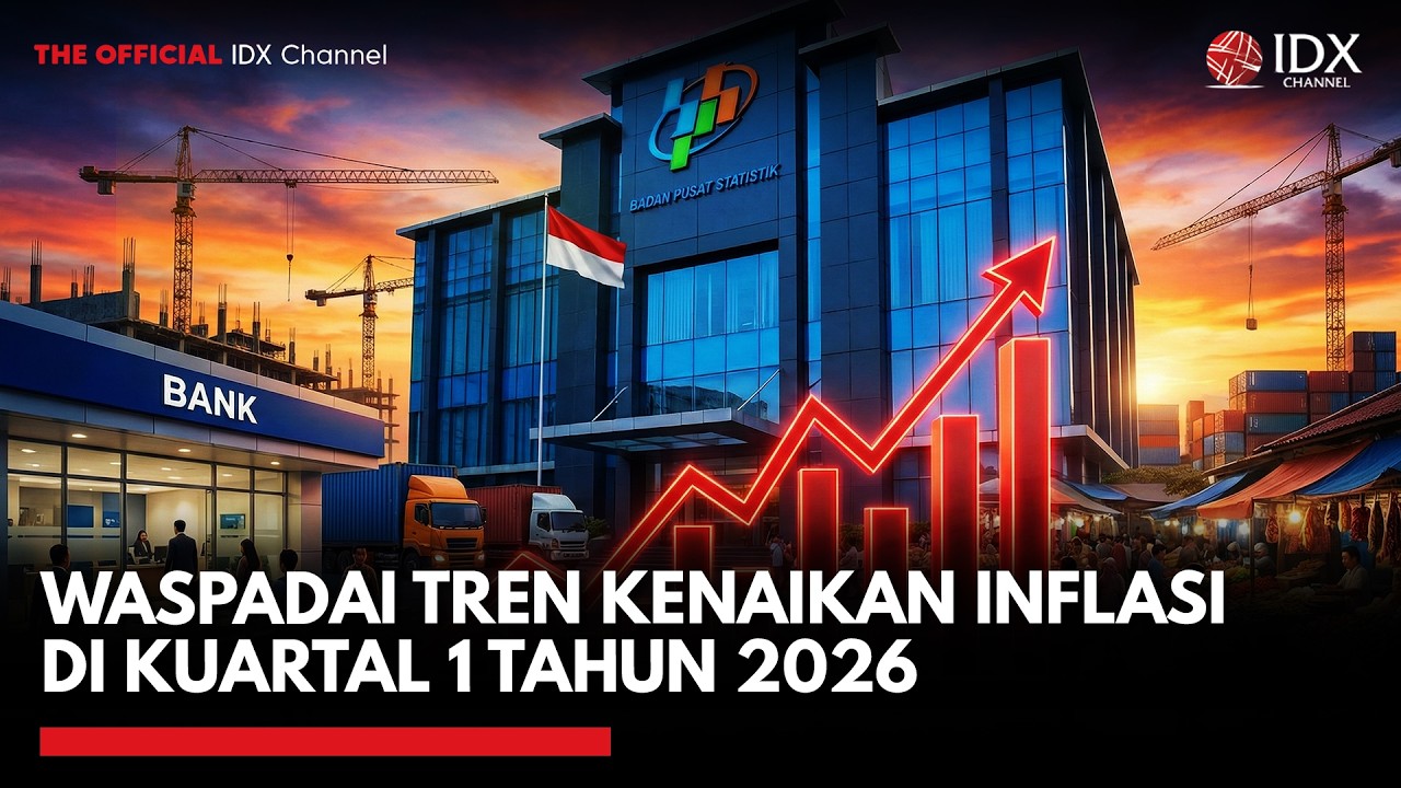 Waspadai Tren Kenaikan Inflasi Di Kuartal 1 Tahun 2026 | MARKET REVIEW