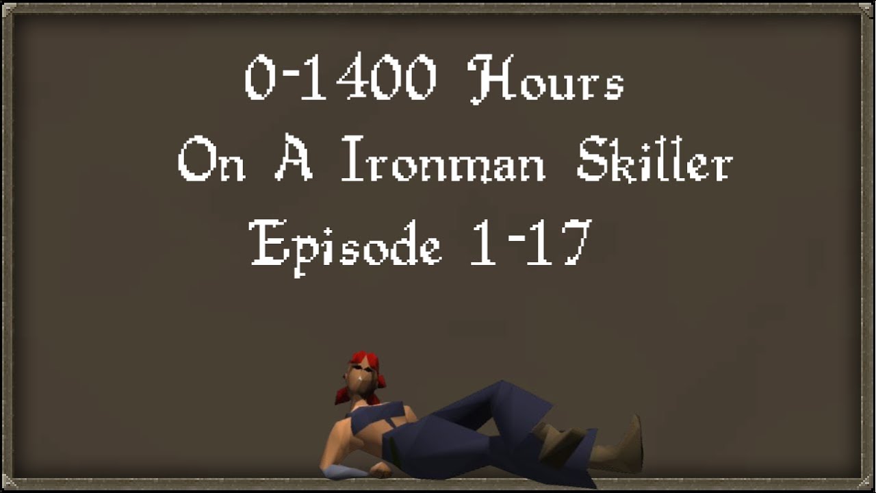 The Full 1400 Hour Journey on a LVL 3 Ironman Skiller (FULL SERIES)