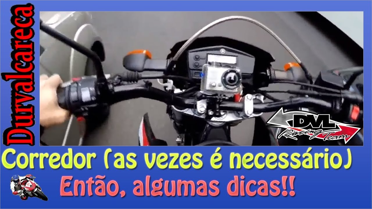 Corredor (as vezes é necessário) então, Algumas Dicas ! ! !  - Durvalcareca