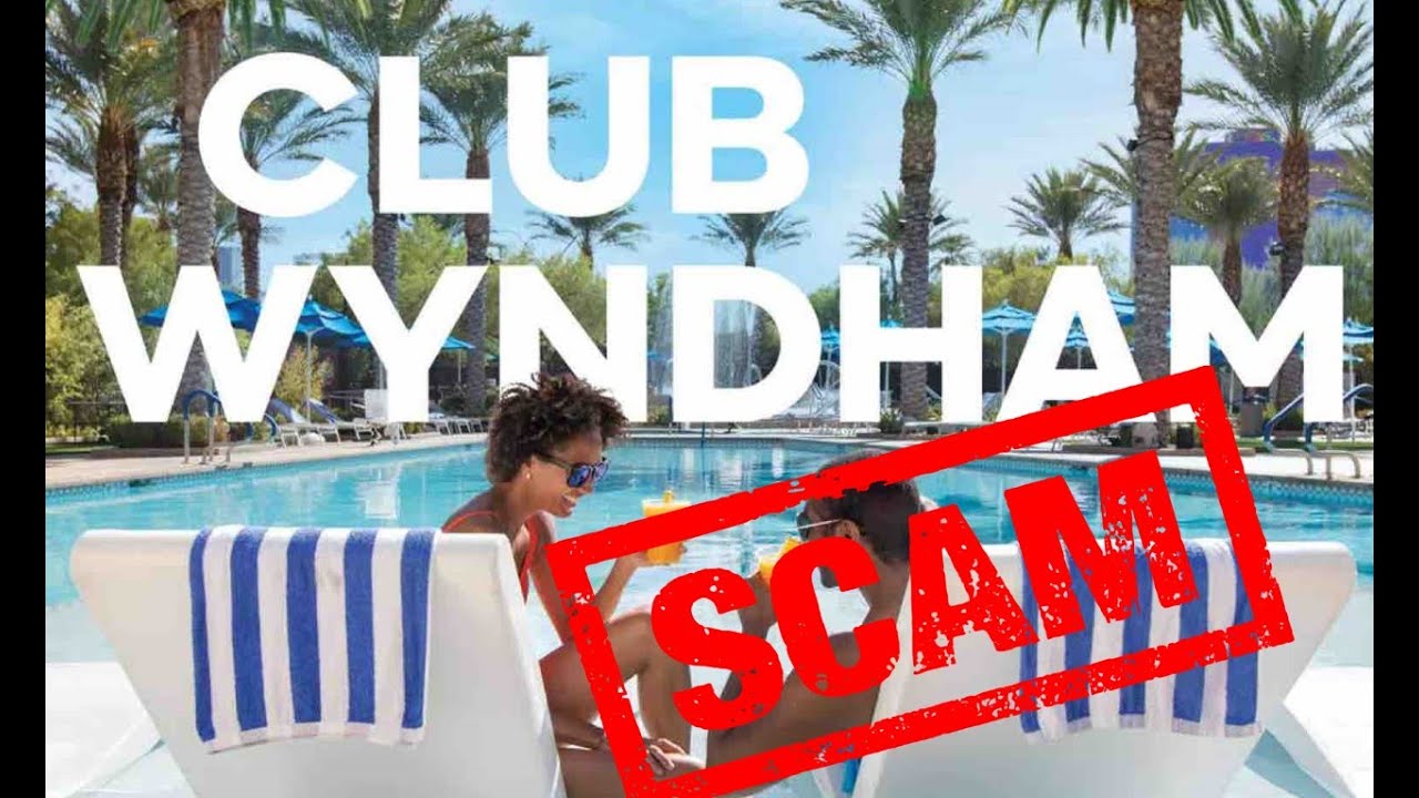 Club Wyndham is a SCAM