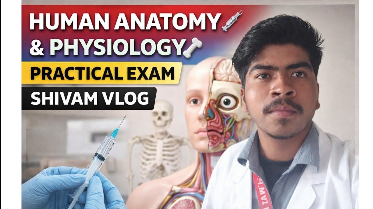 This is #new#vlog for Human anatomy 💉 and physiology 🦴 practical exam 💊