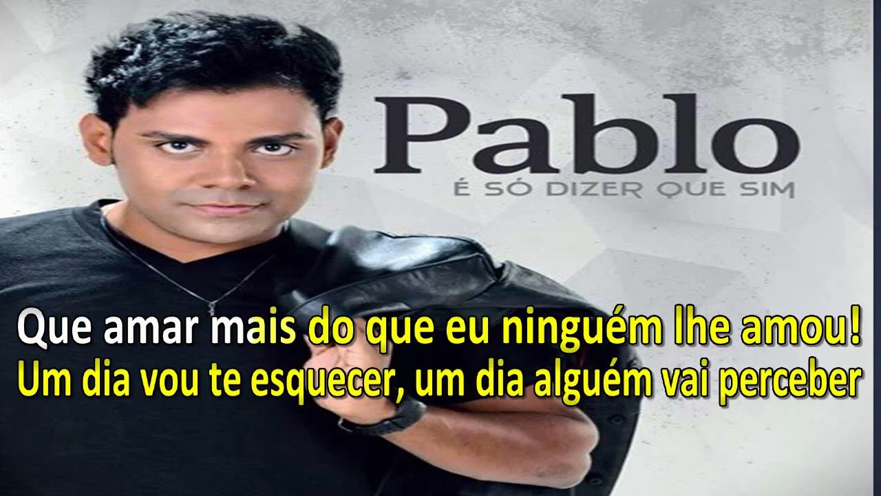 Um Dia - Karaokê/ Pablo