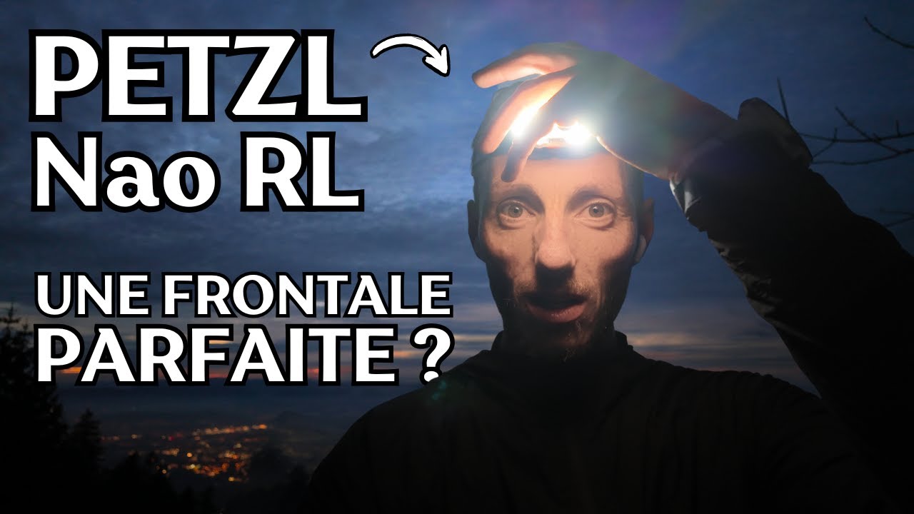 Test PETZL NAO RL 🔦 : La référence des frontales en trail ?