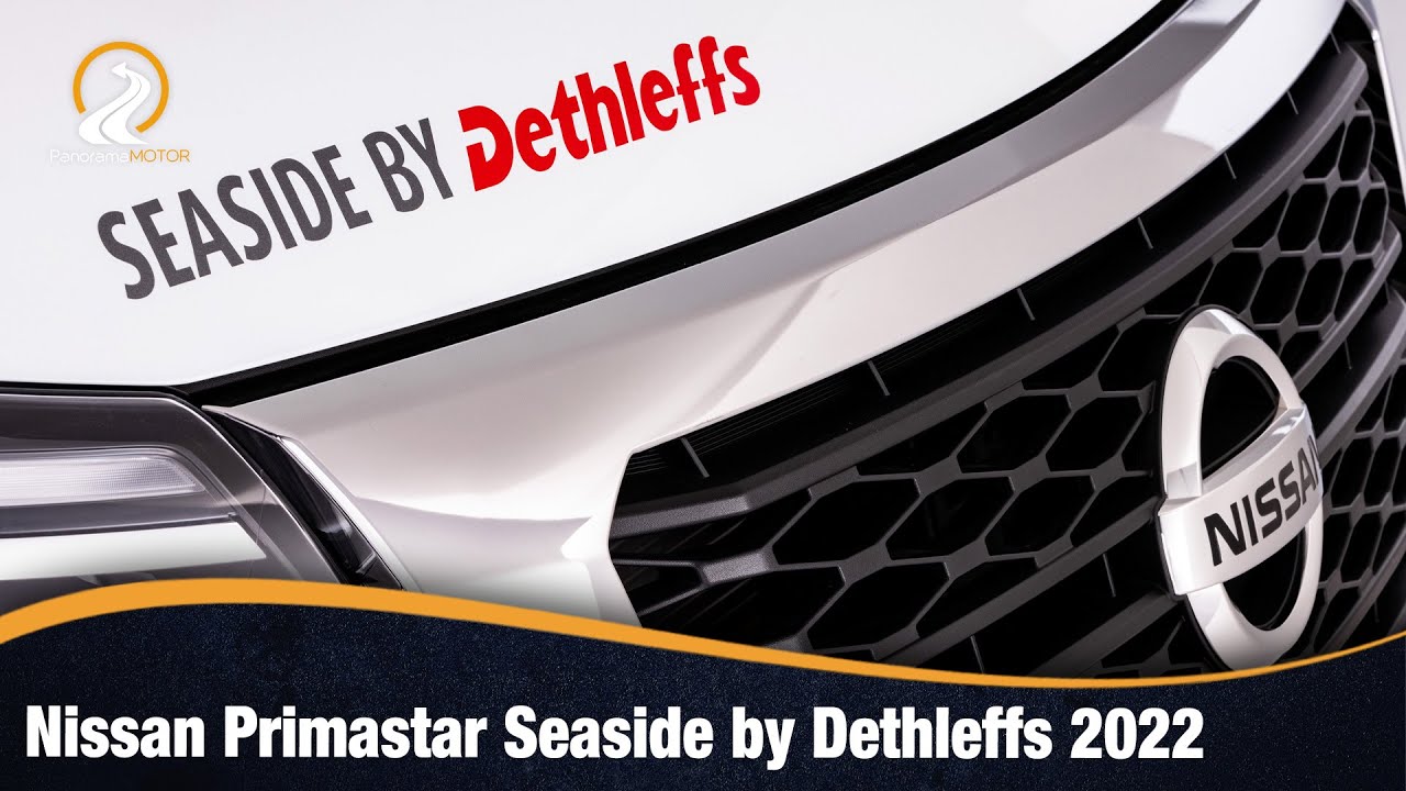 Nissan Primastar Seaside by Dethleffs 2022 LA FURGONETA CAMPER QUE ESPERABAS?