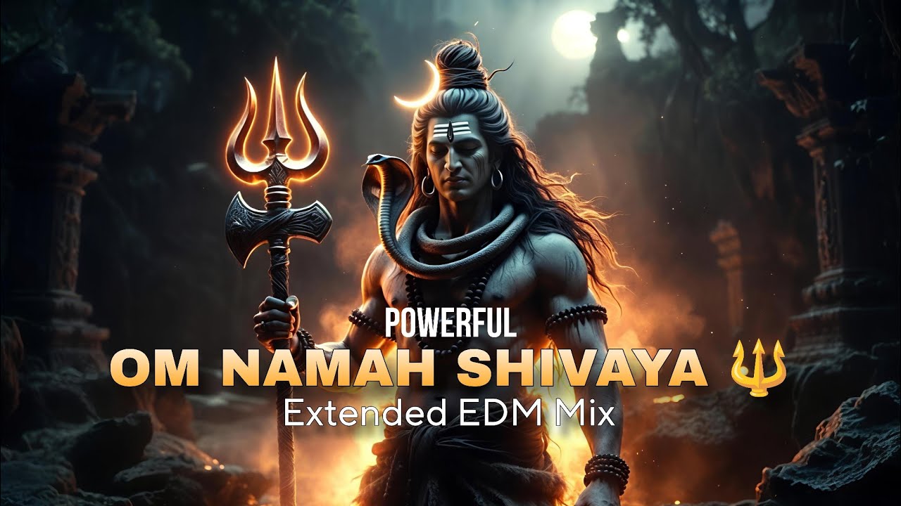 🔱 Om Namah Shivaya Chant 1008 Times | Shiva Mantra EDM Trance | Extended Mix