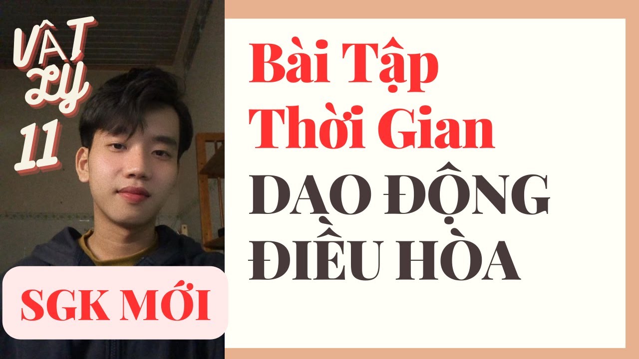 [Vật Lý 11] Bài Tập Thời Gian Trong Dao Động Điều Hòa - SGK Mới