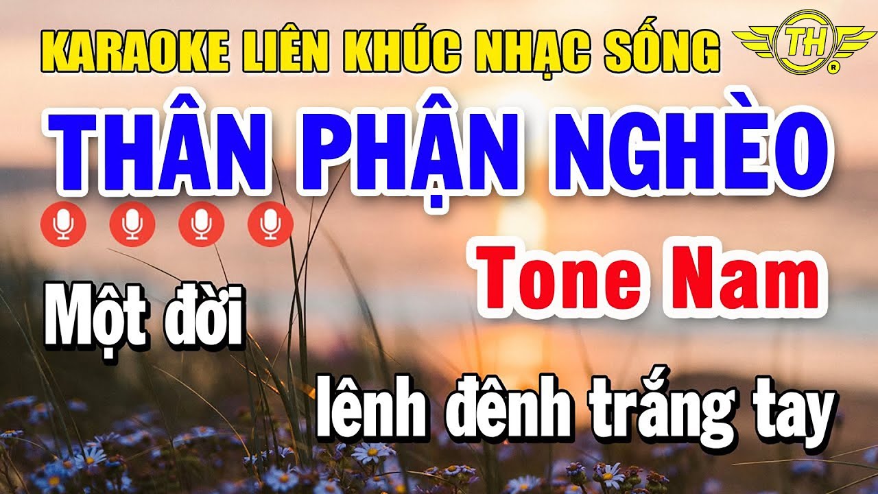 Karaoke Li&ecirc;n Kh&uacute;c Nhạc Sống Tone Nam Dễ H&aacute;t  | Tuyển Chọn Nhạc Trữ T&igrave;nh - Th&acirc;n Phận Ngh&egrave;o