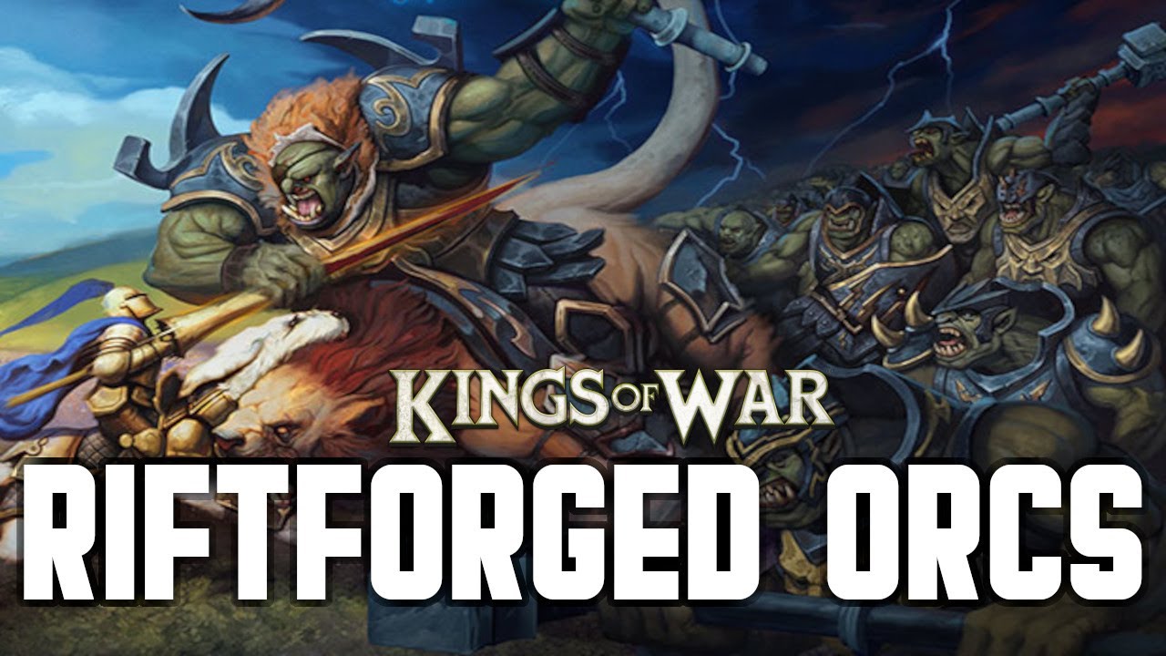 Riftforged Orcs | Kings of War | Wargaming | Lore