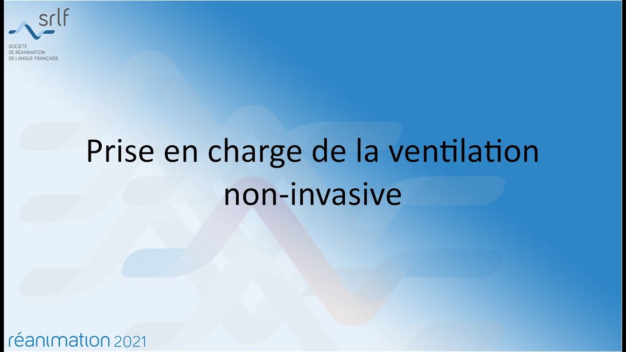 Prise en charge de la ventilation non-invasive L. COSMAO #REANIMATION2021