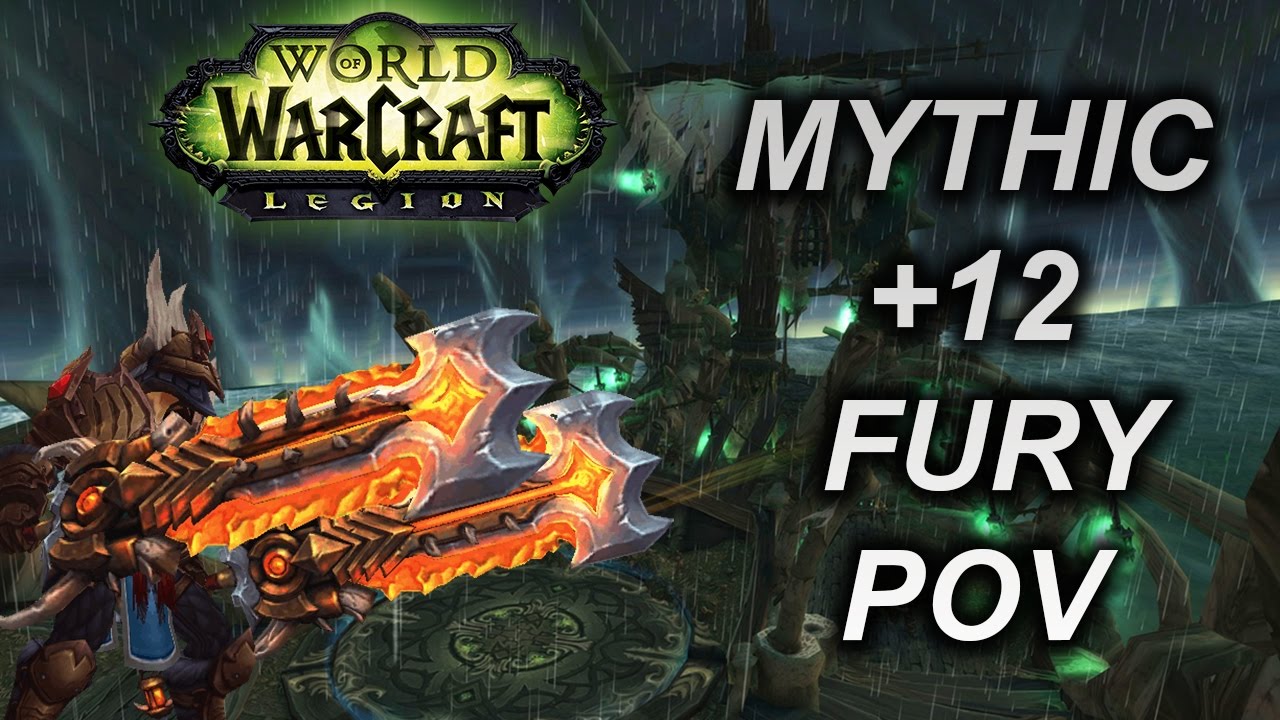 Mythic +12 Maw of Souls - Fury Warrior PoV [Legion 7.2]