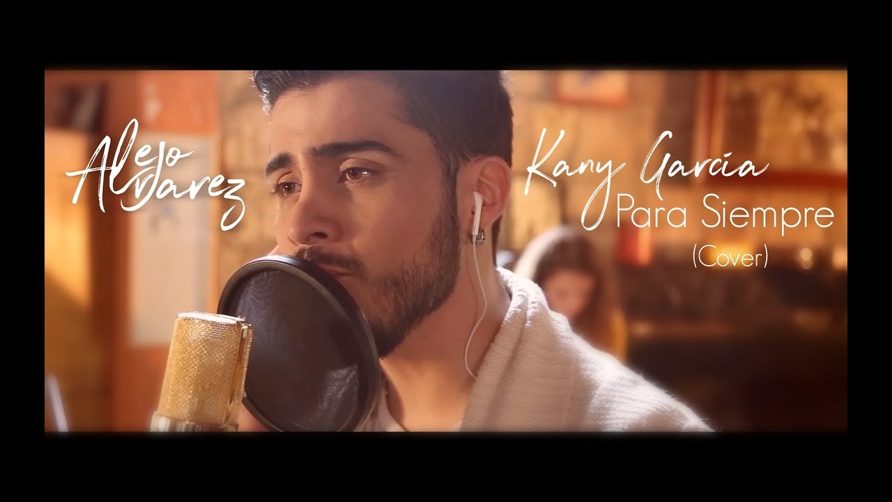 Para Siempre - Kany García ( Cover by Alejo Alvarez)