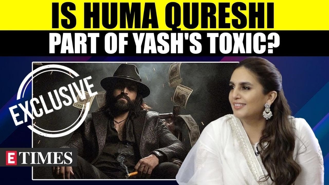 EXCLUSIVE: Huma Qureshi Drops A Cryptic Hint On Yash's TOXIC; Shares Insights On Her Latest- MITHYA