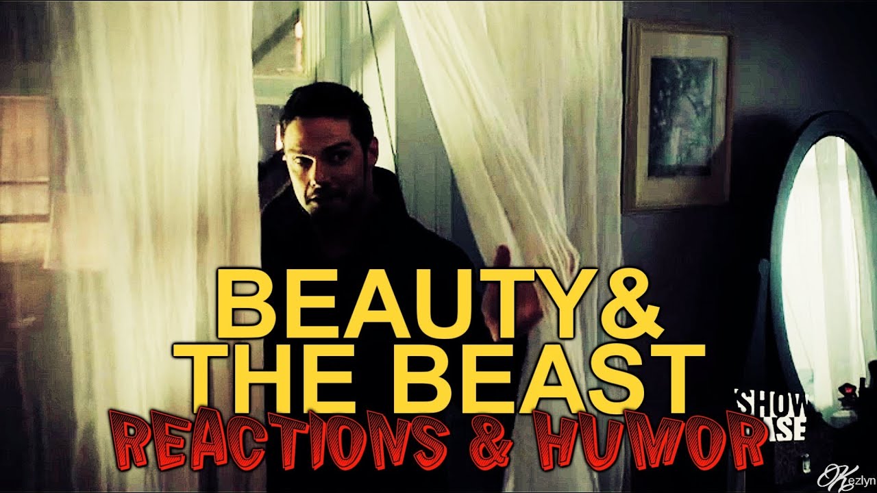 Beauty & the Beast | Humor & Reactions [2x05]