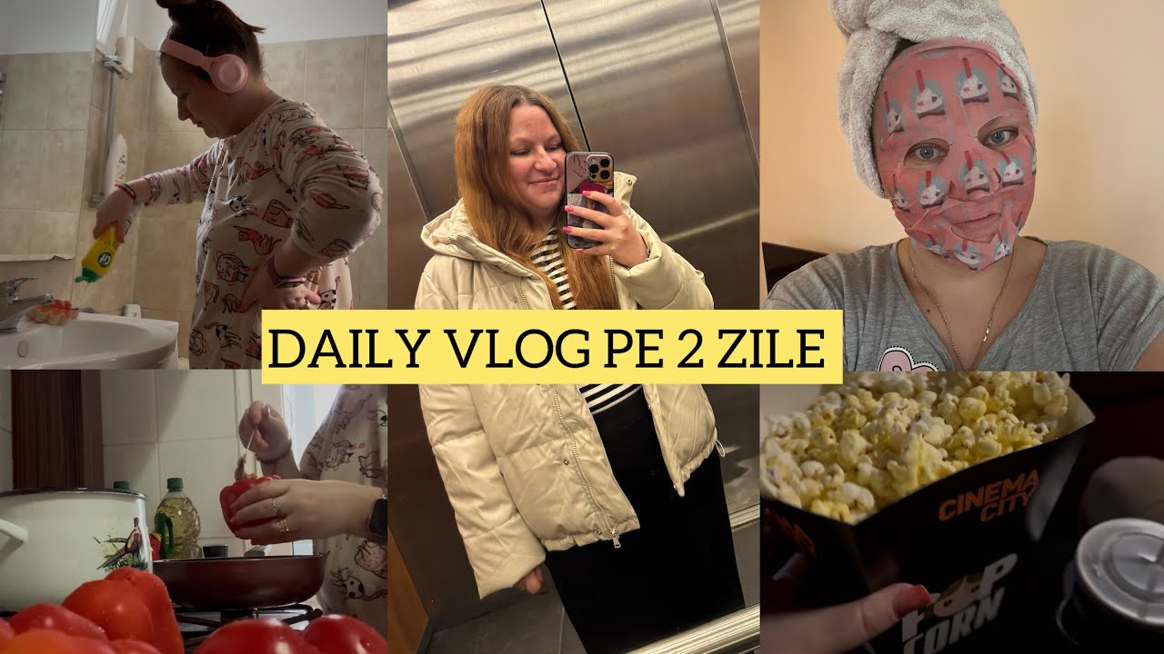 DailyVlog🎀2 zile din viața mea|Ce mai gătesc|Curatenie|Un pic de timp pt mine|Mergem la film⭐️