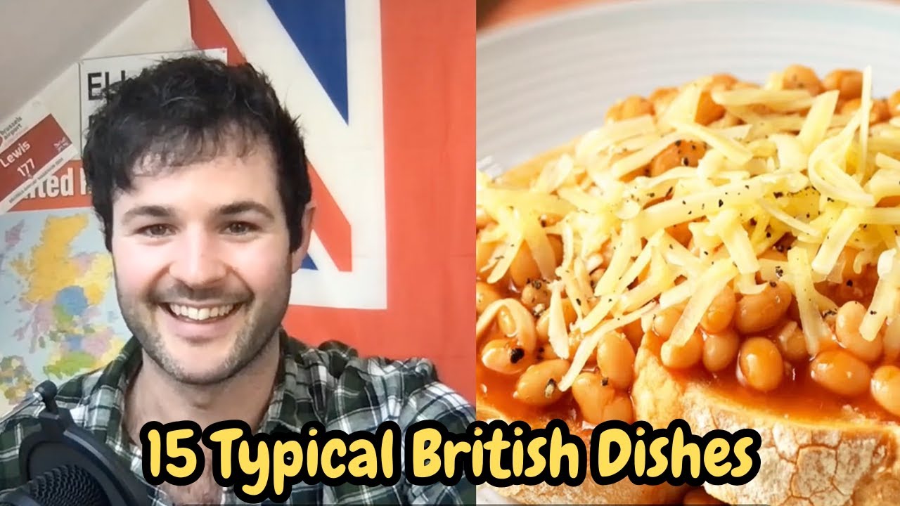 British English Podcast | Talking about typical British dishes.