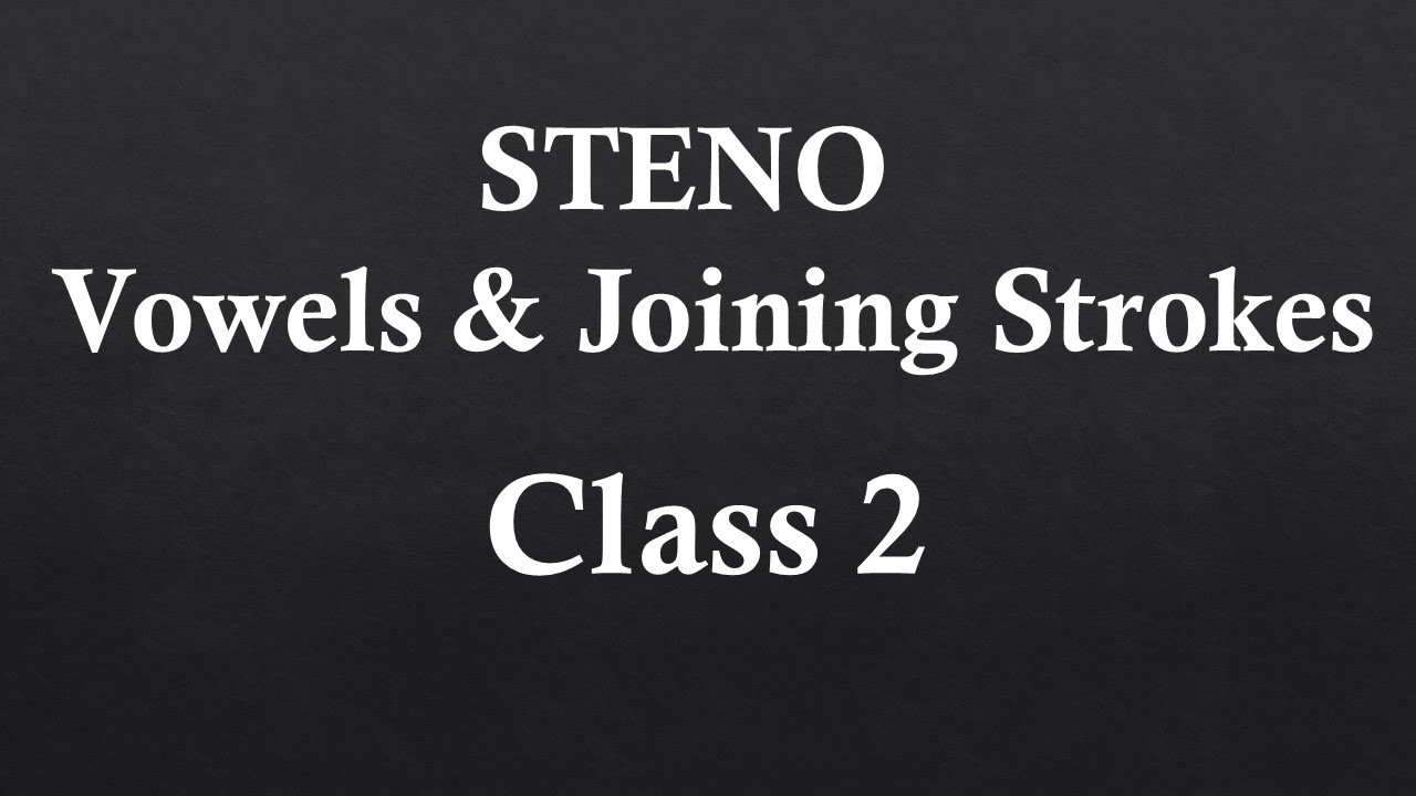 English Shorthand Class- 2 || Vowels || Joining Strokes || Steno
