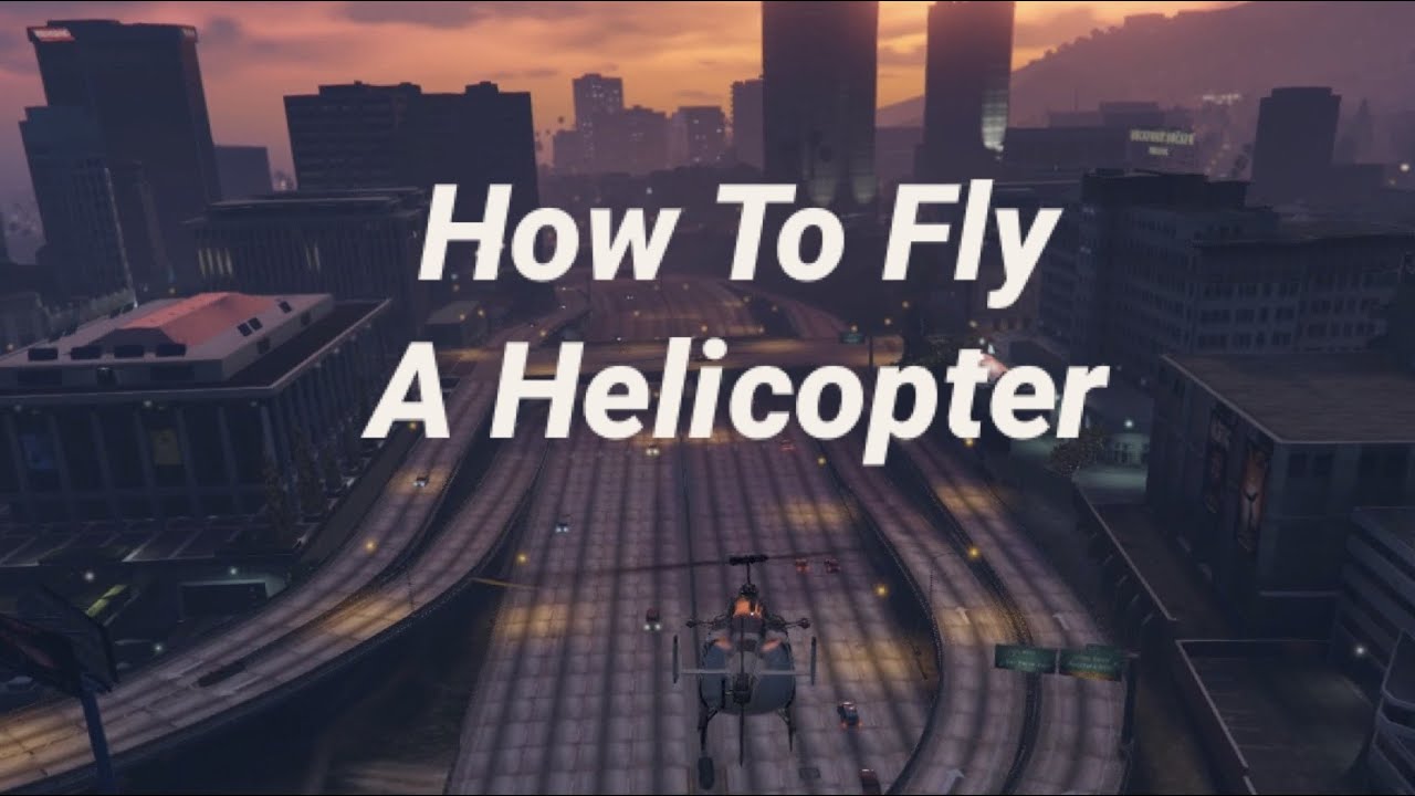 Как управлять вертолетом (GTA V)
