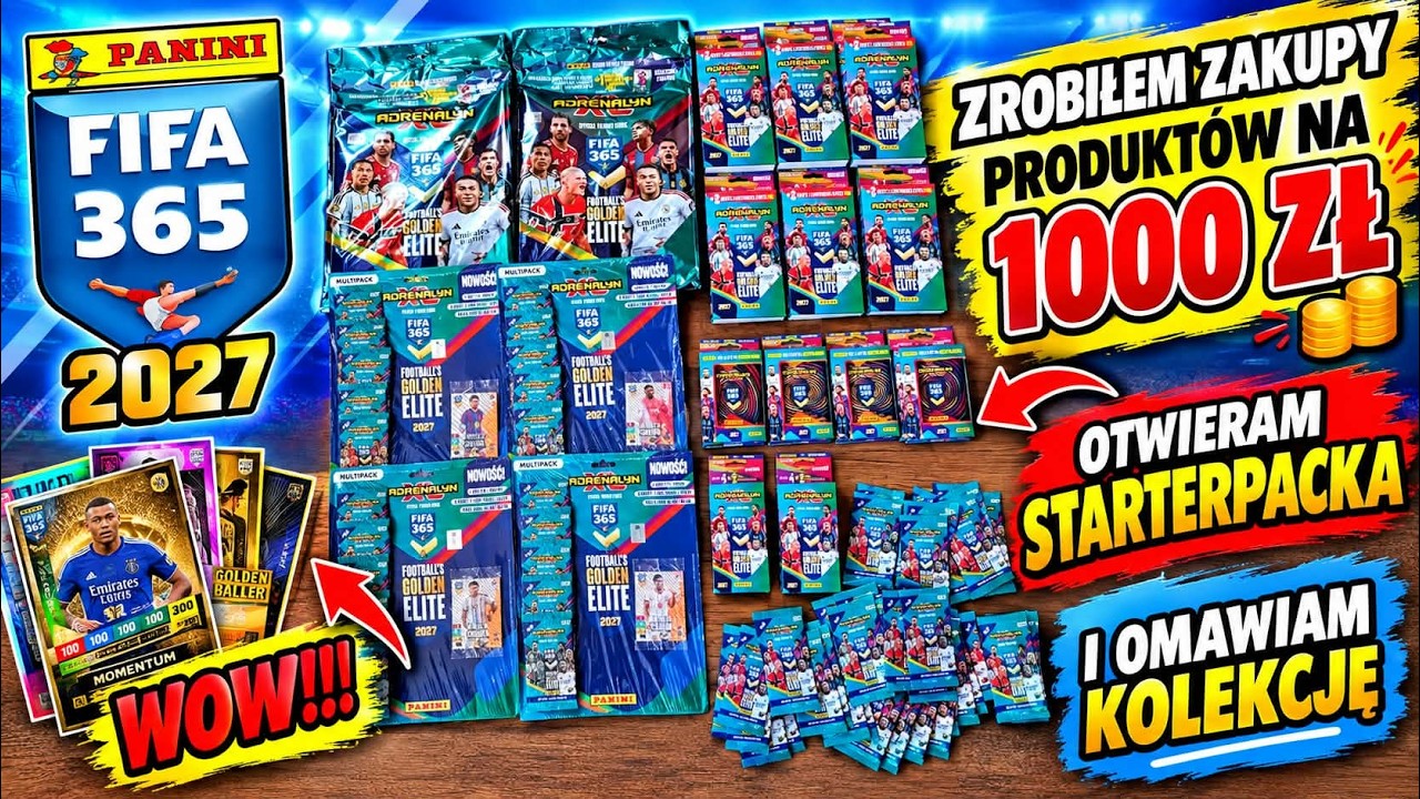 PANINI FIFA 365 2027 - ZROBIŁEM ZAKUPY ZA 1000 ZŁ - OTWIERAM STARTERPACKA I OMAWIAM KOLEKCJĘ!!!