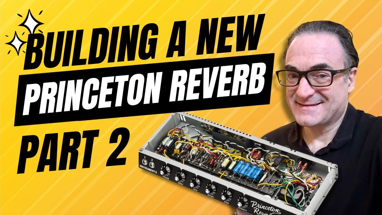 StewMac Princeton Reverb Build Project - Let's Dive into Part 2