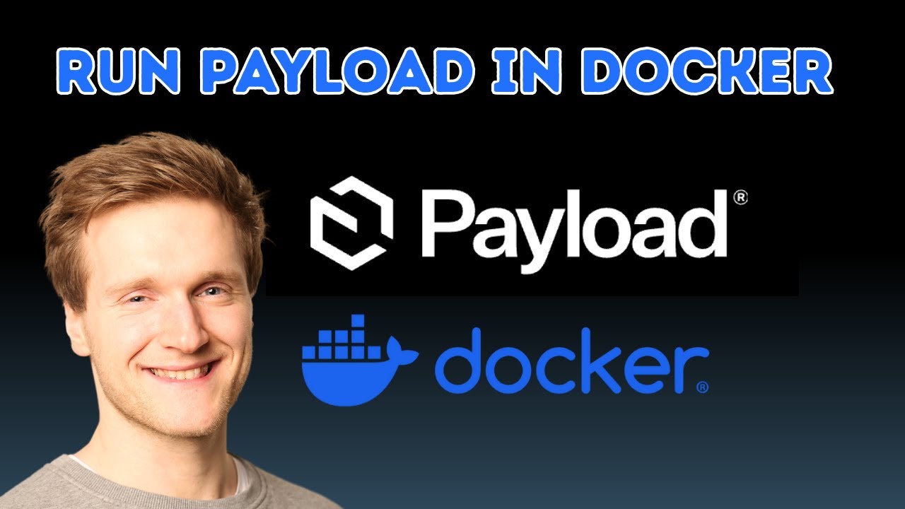 How to Run Payload in Docker and Deploy It