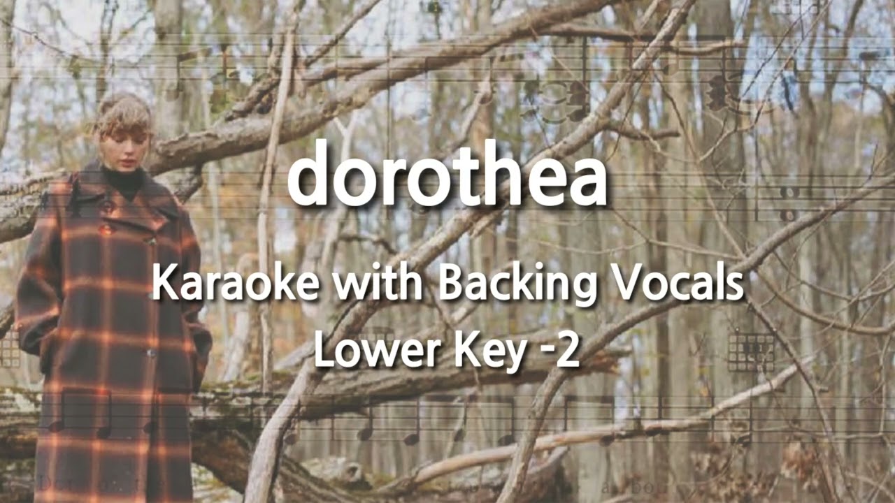dorothea (Lower Key -2) Karaoke with Backing Vocals