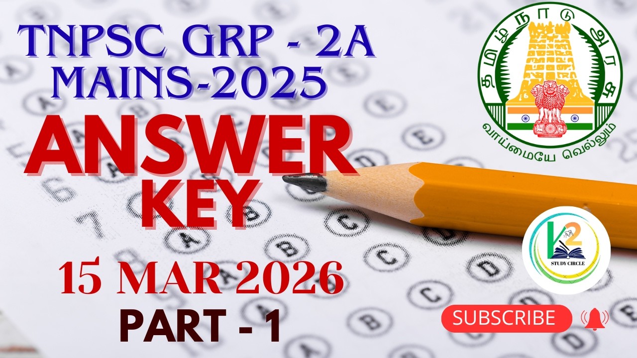 TNPSC Group 2A Mains 2025 Objective Exam GS Answer Key | 15 March 2026 | PART 1