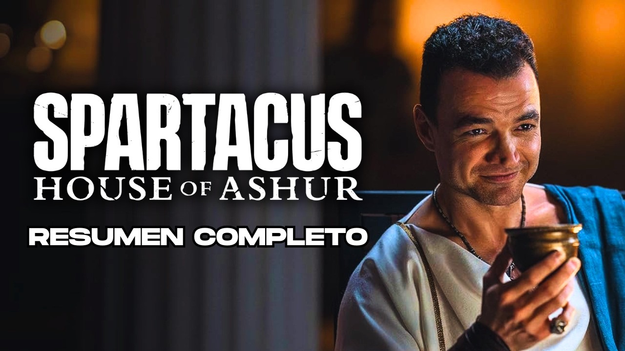 SPARTACUS: HOUSE OF ASHUR - Resumen Completo: TODOS LOS DETALLES