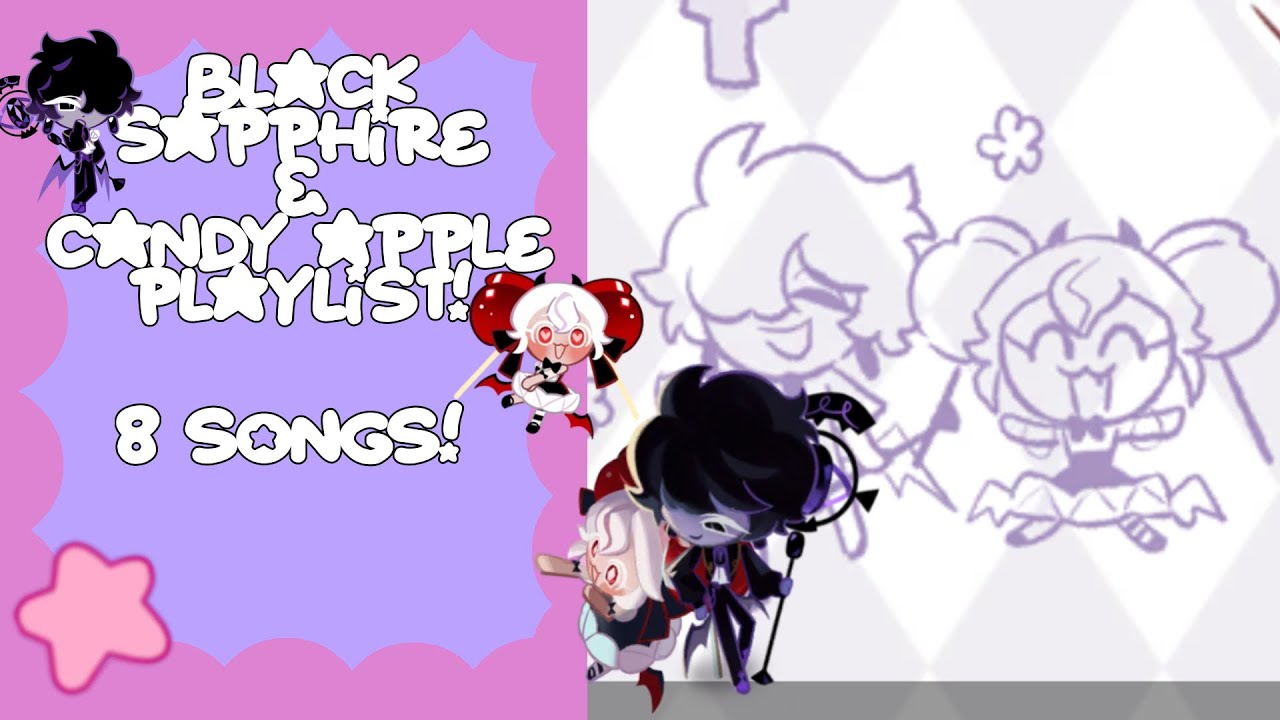 💜 | Black Sapphire & Candy Apple Playlist! | 🍎