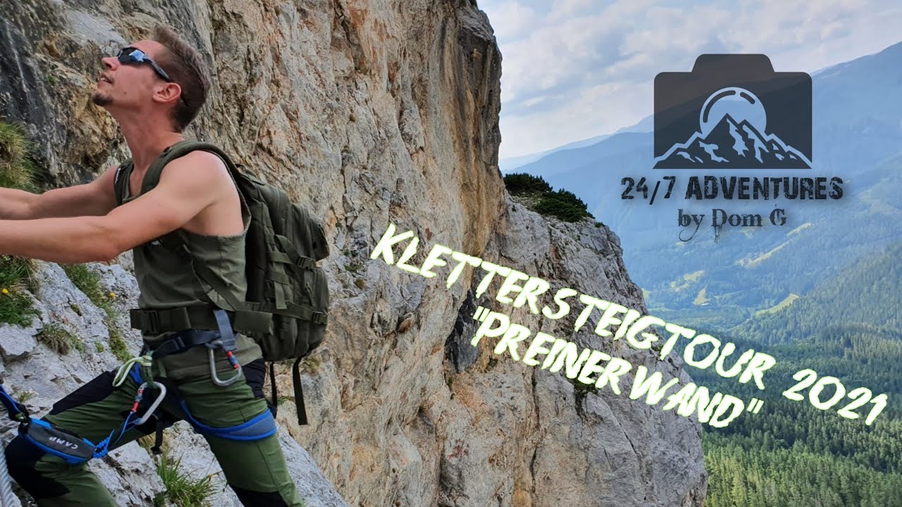 Preinerwand 2021/Klettersteig 🧗🏼&zwj;♂️24/7 ADVENTURES 🏞️
