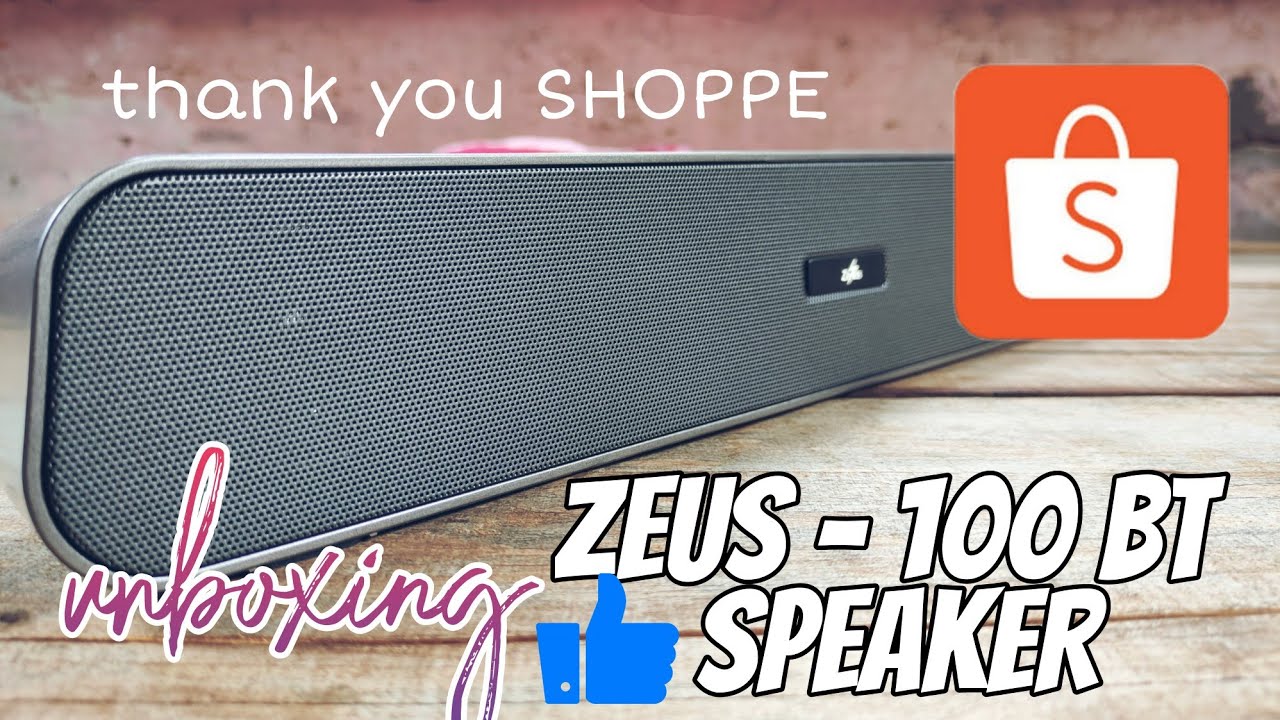 ZEUS - 100 BT Speaker (Unboxing) #SalamatShoppe #Shoppe