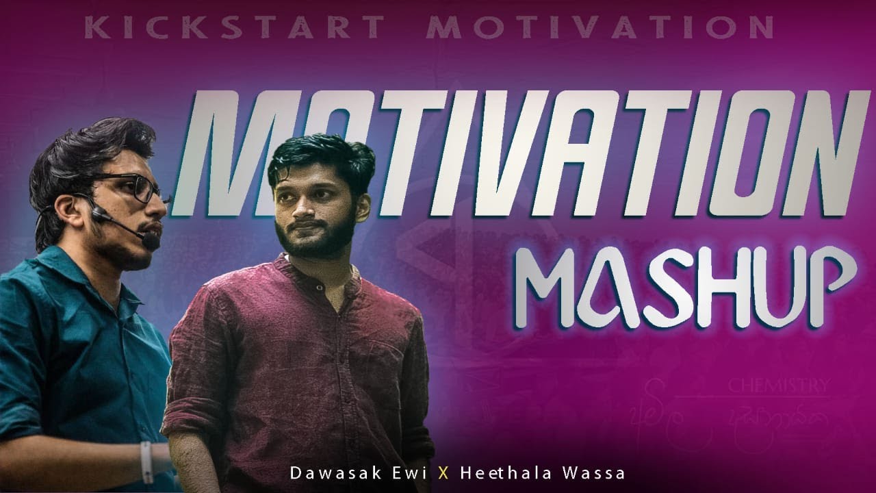 Motivation Mashup Ep 1|Anuradha Sir ft Amila Sir|Kick Start Motivation