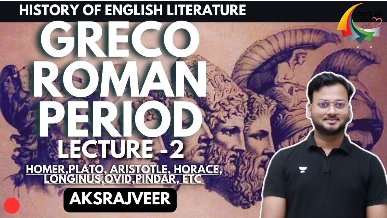 History of English Literature || Greco-Roman Period || AKSRajveer || Literature Lovers