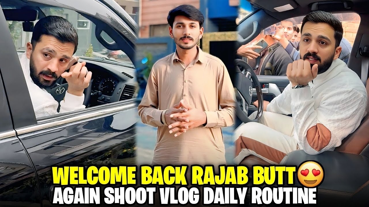 WELCOME BACK RAJAB BUTT Again Shoot Vlog Daily Routine 🥰