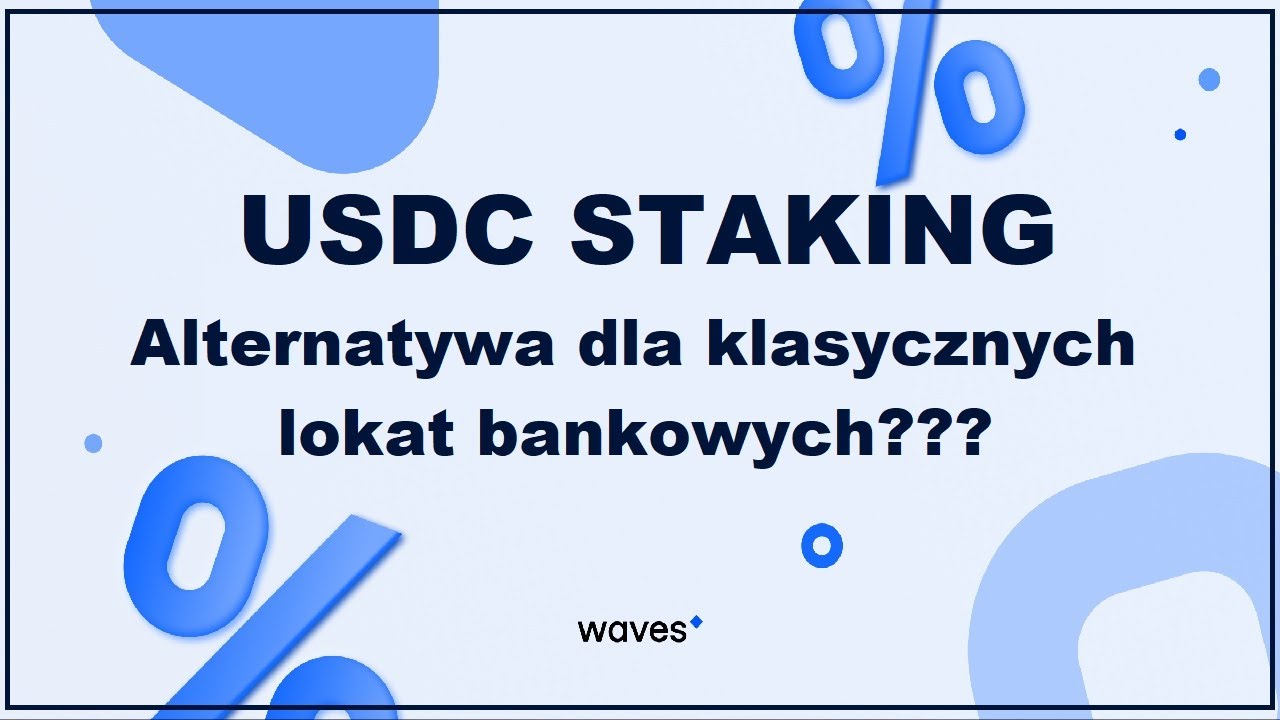 USDC Staking - Platforma Waves - Alternatywne zarabianie na stable coinach.